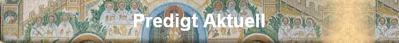 Predigt Aktuell